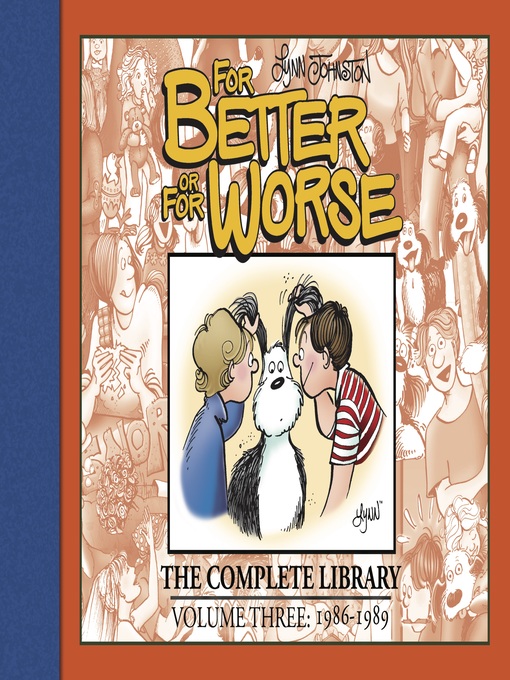 Title details for For Better or For Worse: The Complete Library, Volume 3 by Lynn Johnston - Wait list